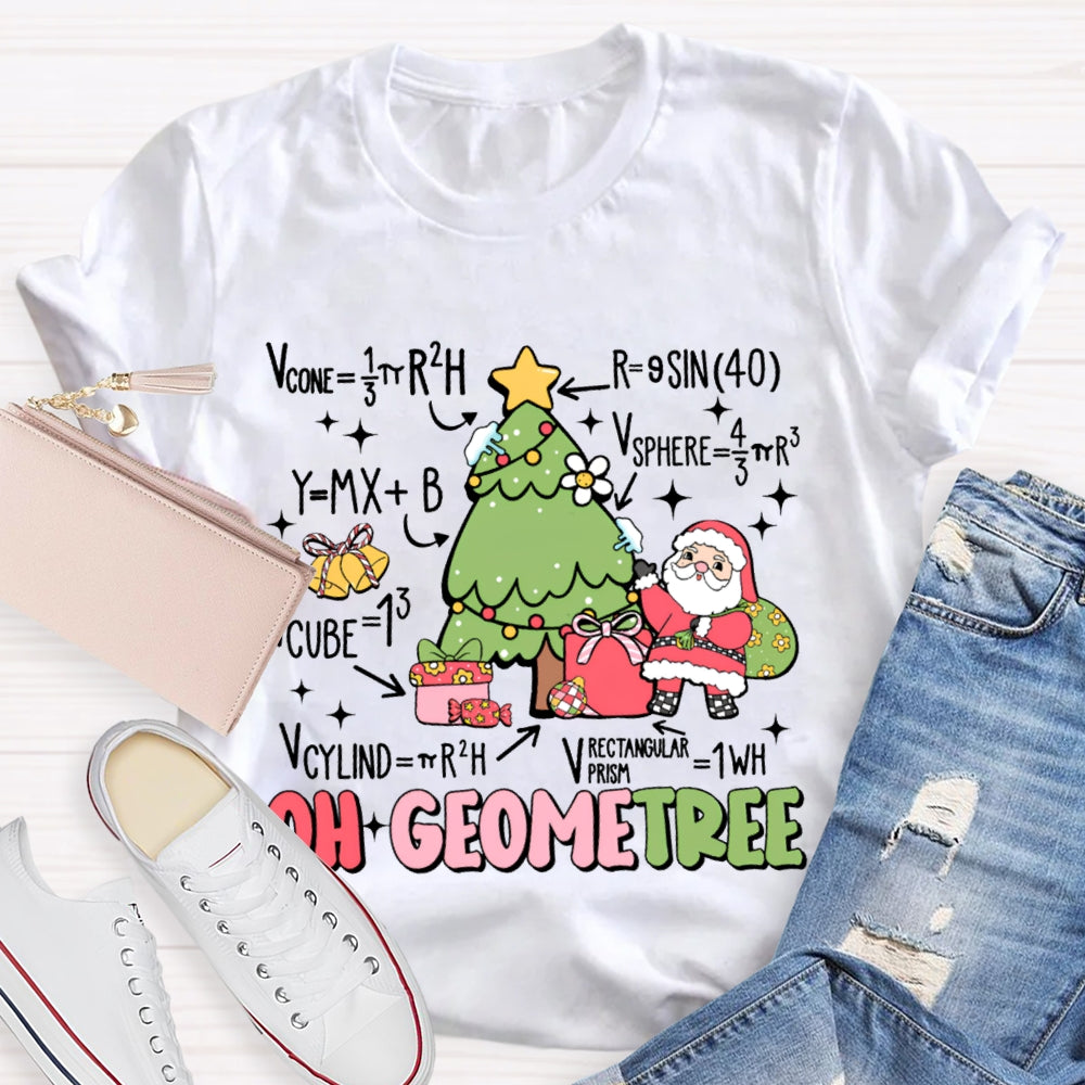 Oh Geometree Santa Claus And Christmas Tree Math Teacher T-shirt