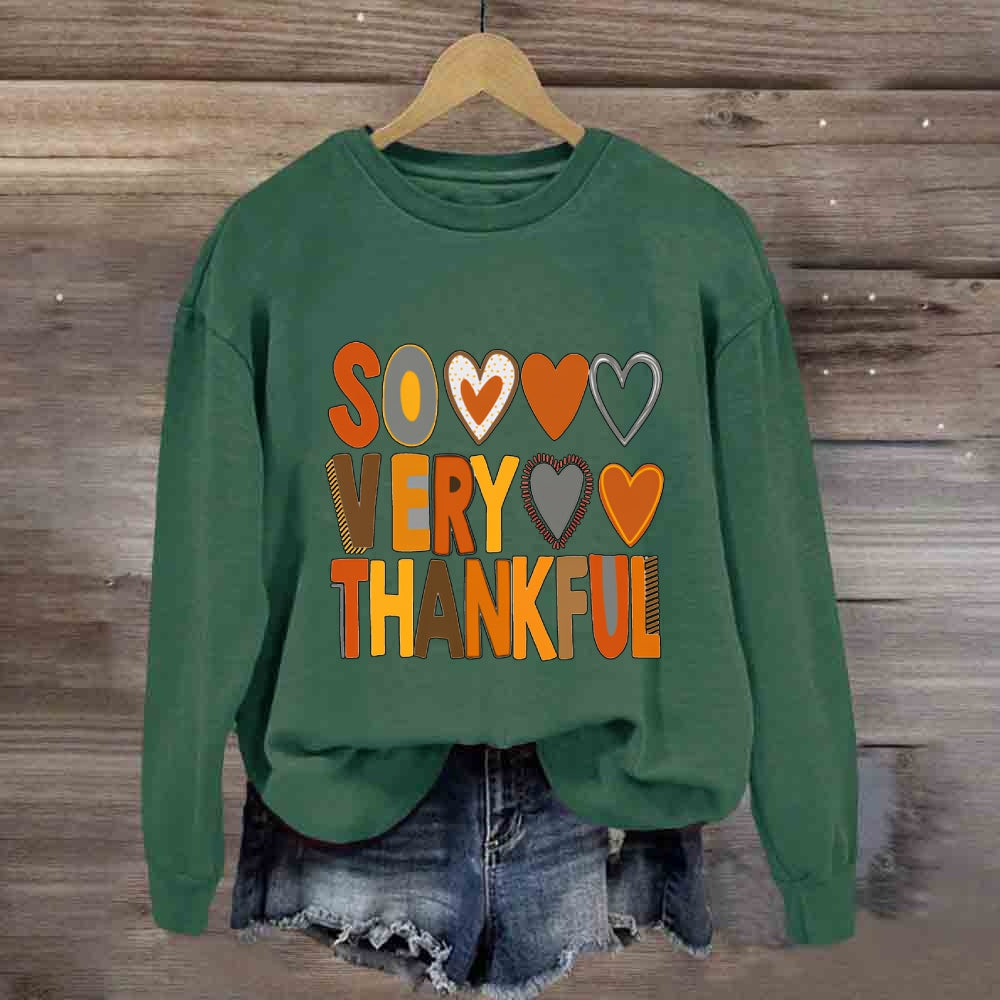 So Very Thankful Sweatshirt
