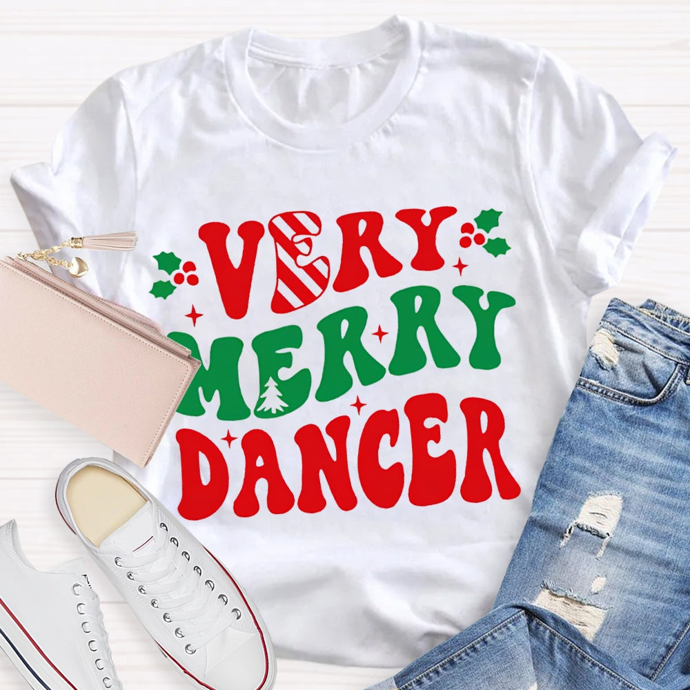 Very Merry Dancer Colorful Font Dance Teacher Christmas T-shirt