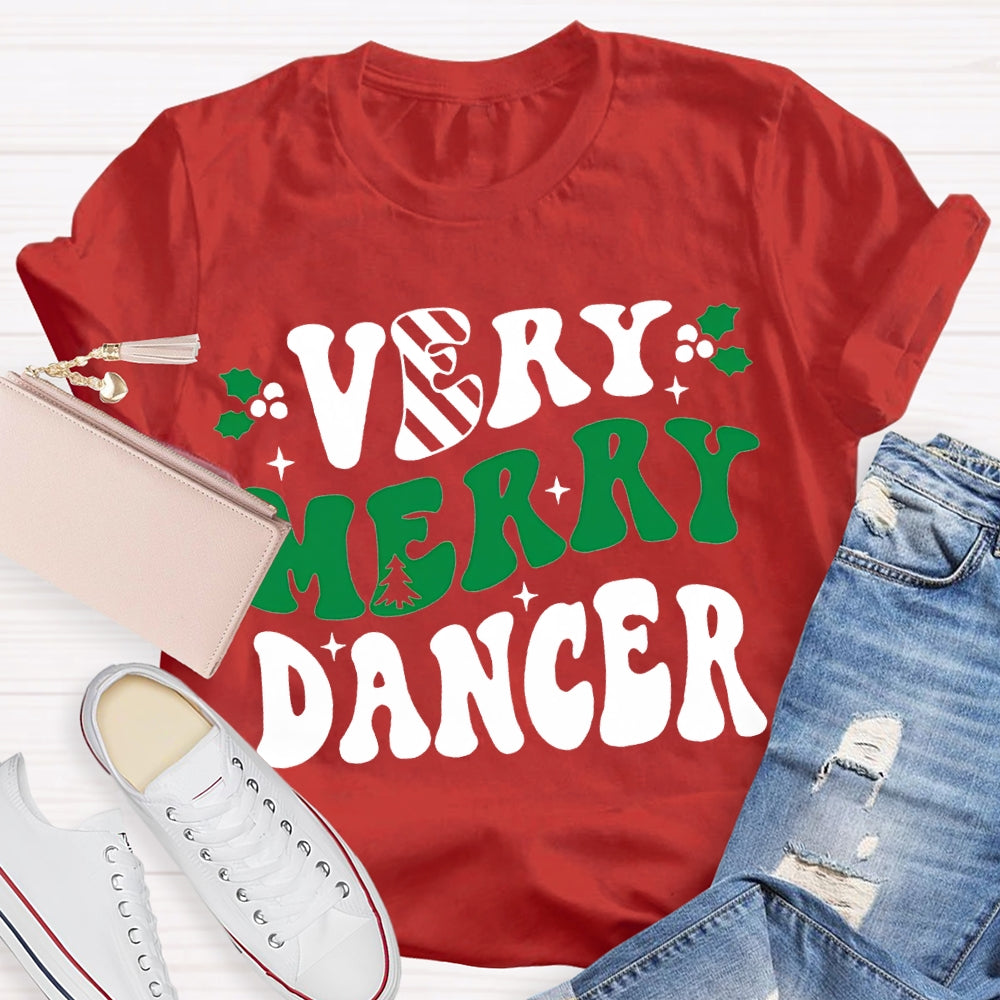 Very Merry Dancer Colorful Font Dance Teacher Christmas T-shirt