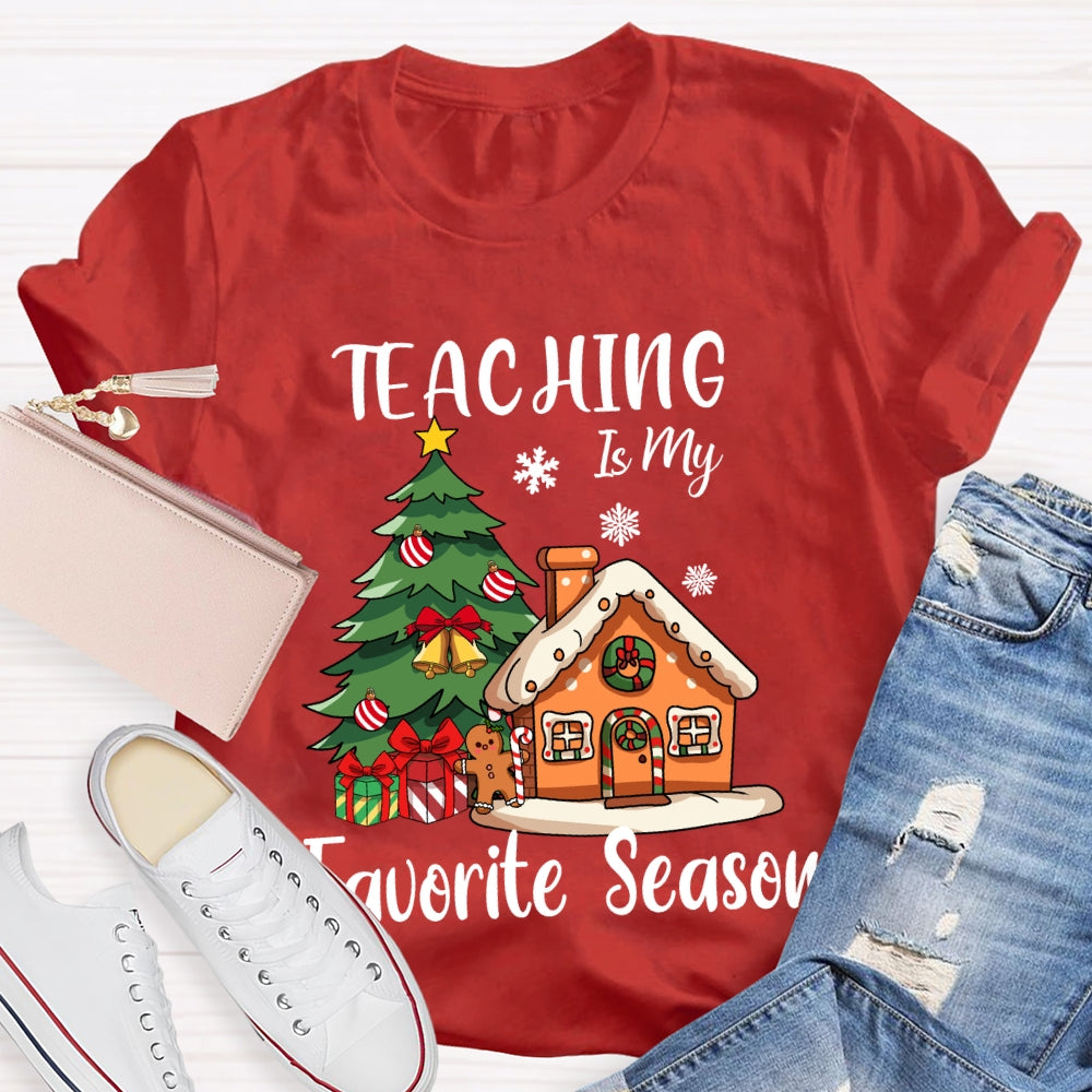 Teaching Is My Favorite Season Christmas Tree And Little House T-shirt