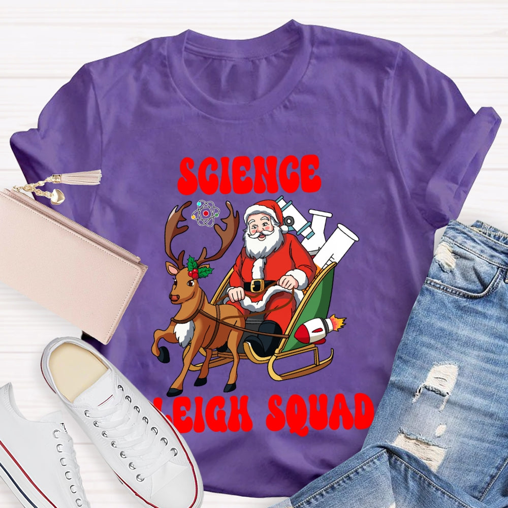 Science Sleigh Squad Santa Claus And Elk Science Teacher T-shirt