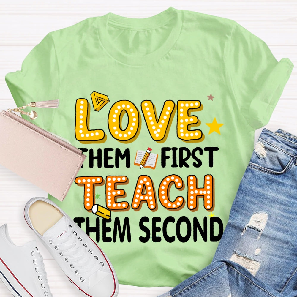Love Them First Teach Them Second Polka Dot Font T-shirt