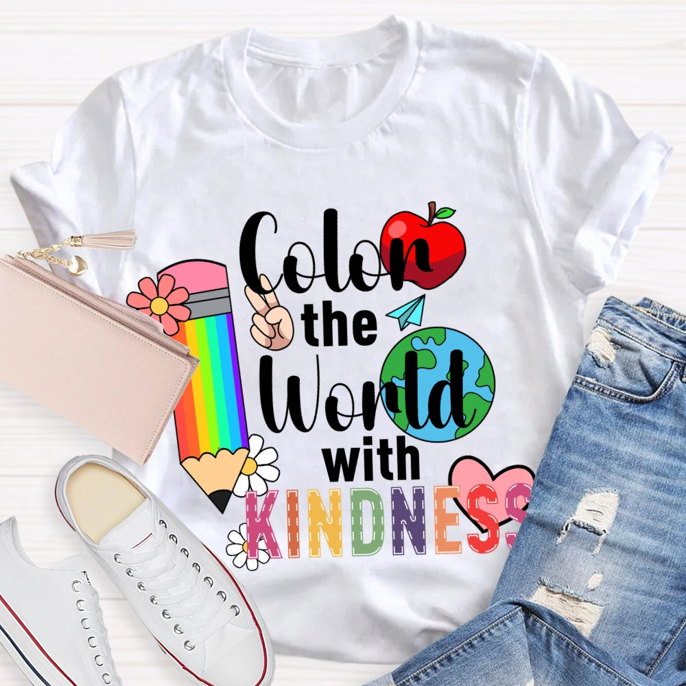 Color The World With Kindness Colored Pencils And Apple T-shirt