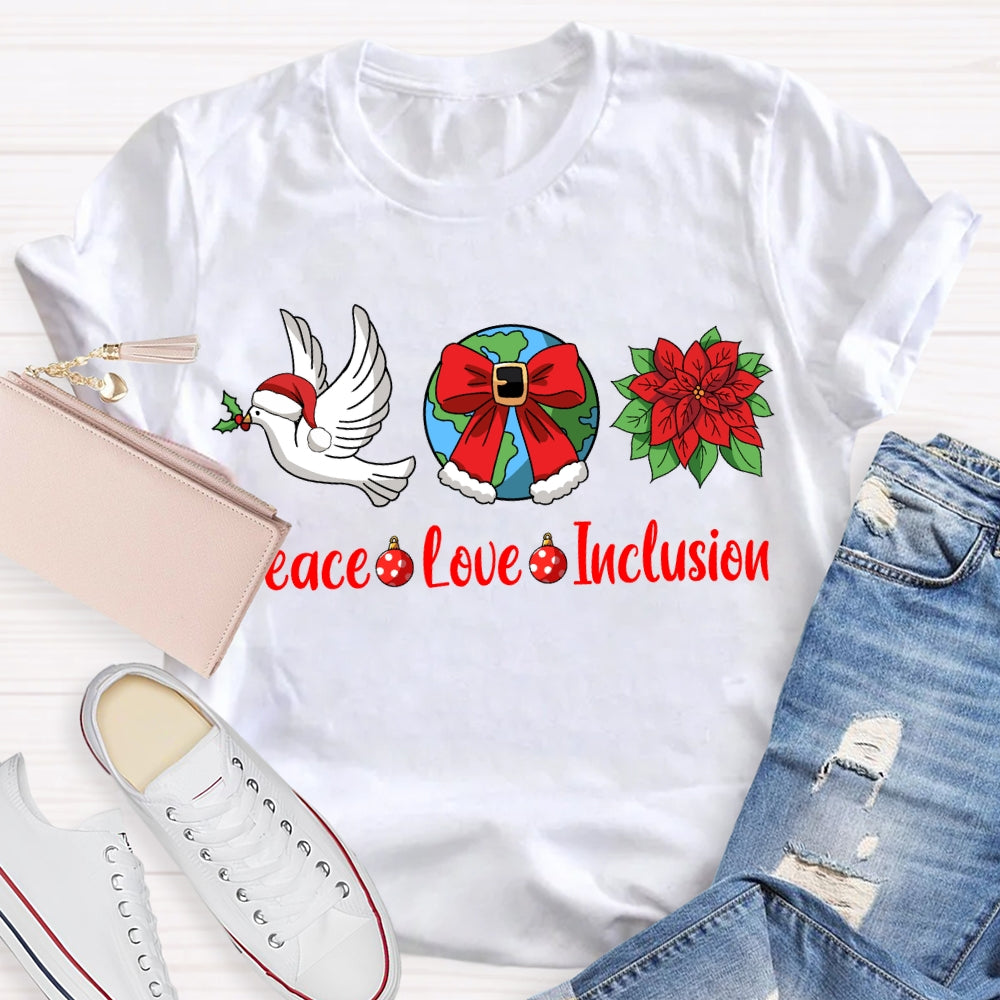 Peace Love Inclusion Dove And Bow Globe Christmas T-shirt
