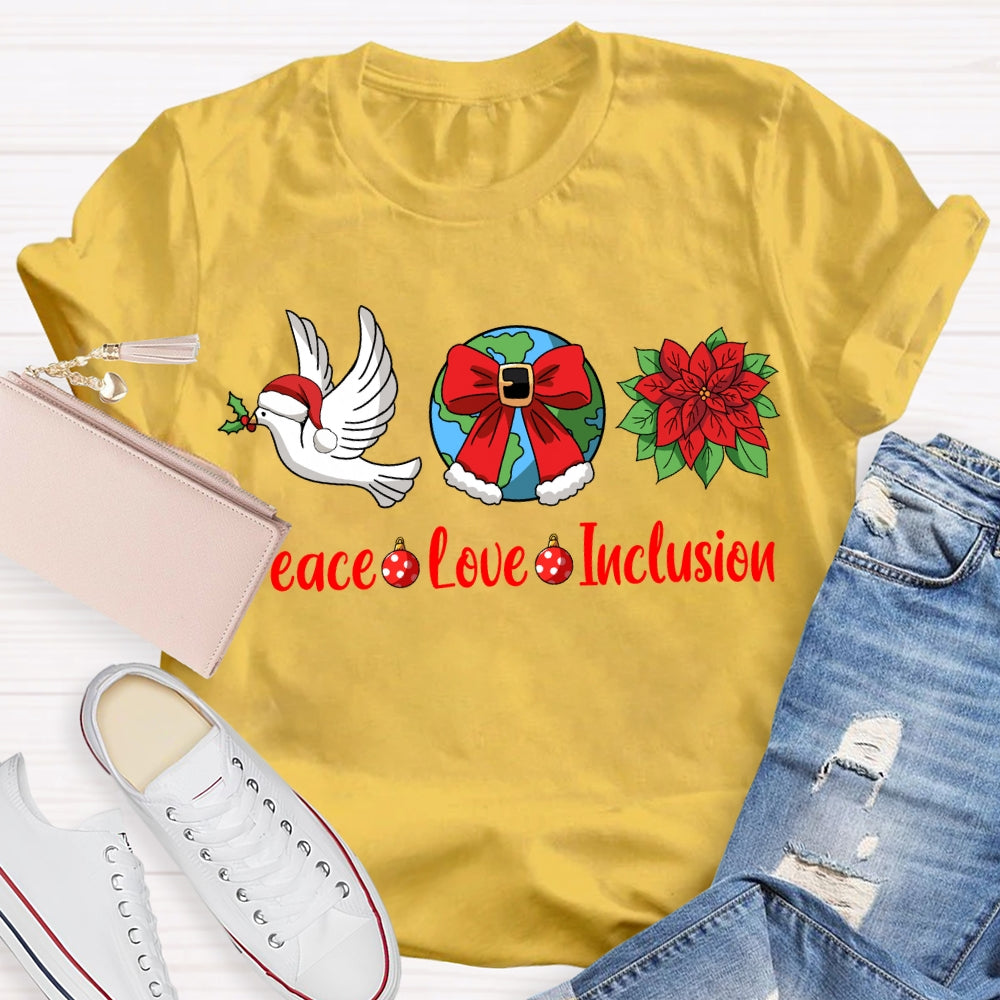 Peace Love Inclusion Dove And Bow Globe Christmas T-shirt