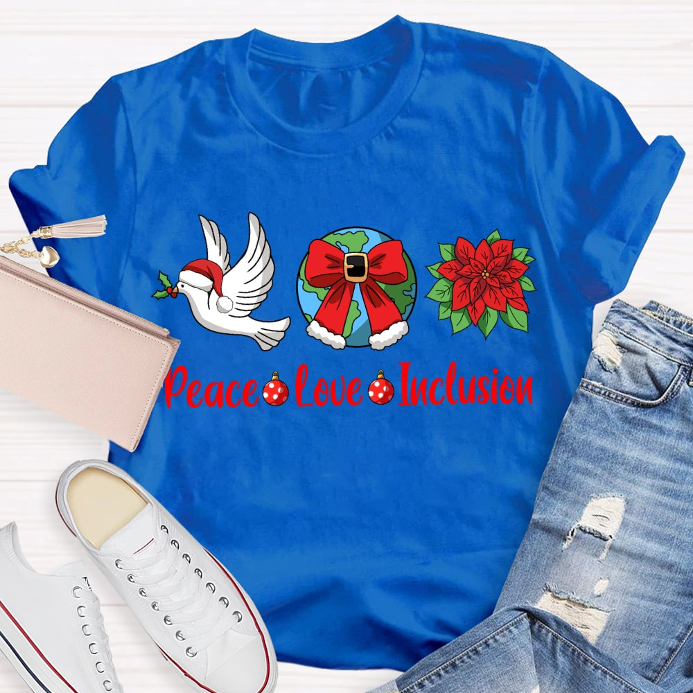 Peace Love Inclusion Dove And Bow Globe Christmas T-shirt