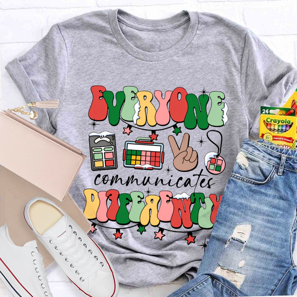 Everyone Communicates Differently Colorful Fonts And Christmas Lights T-shirt
