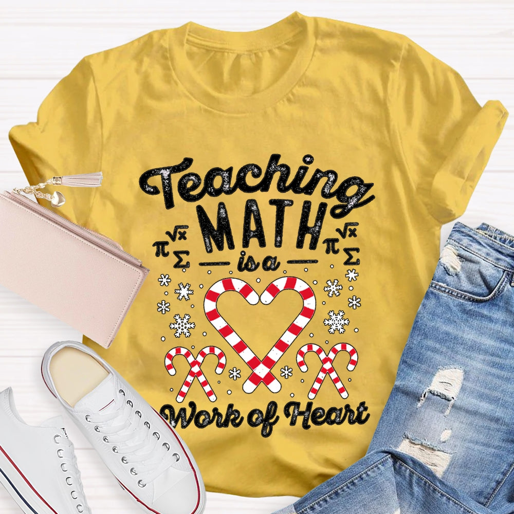 Teaching Math Is A Work Of Heart Candy And Snowflakes T-shirt