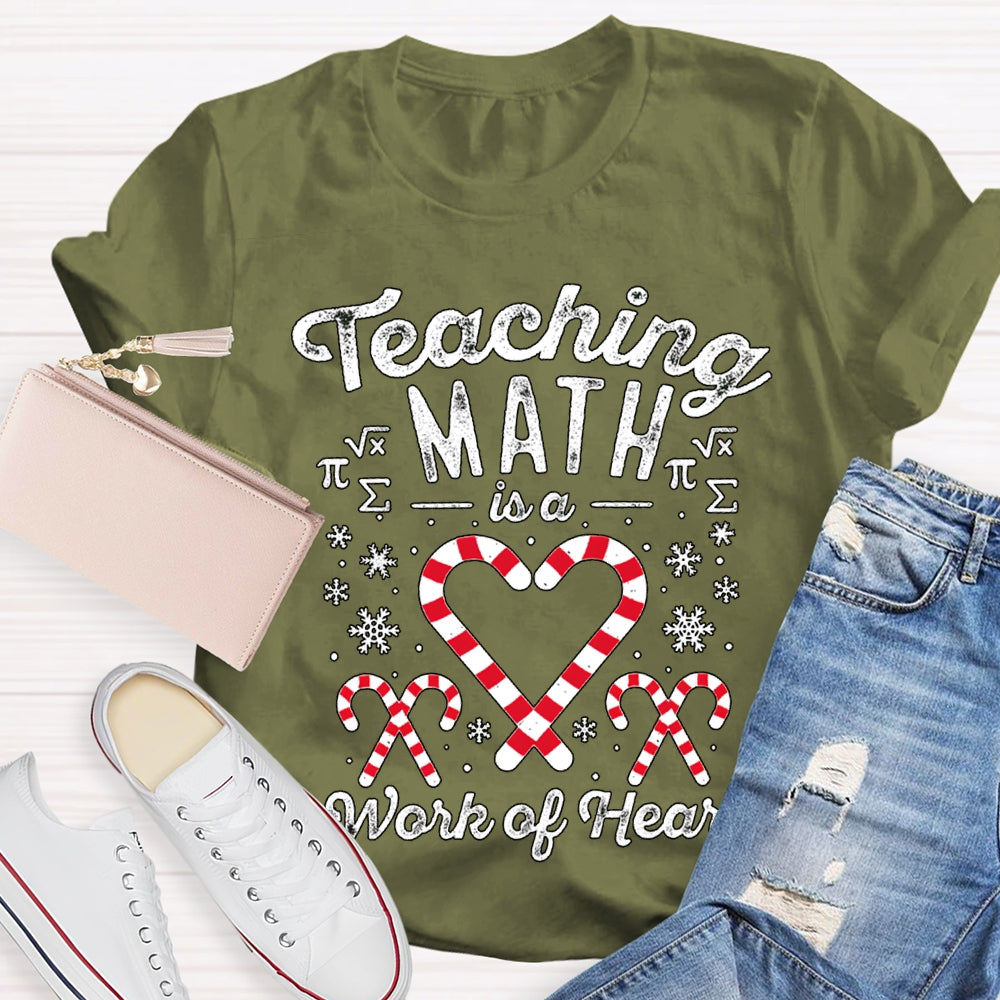 Teaching Math Is A Work Of Heart Candy And Snowflakes T-shirt