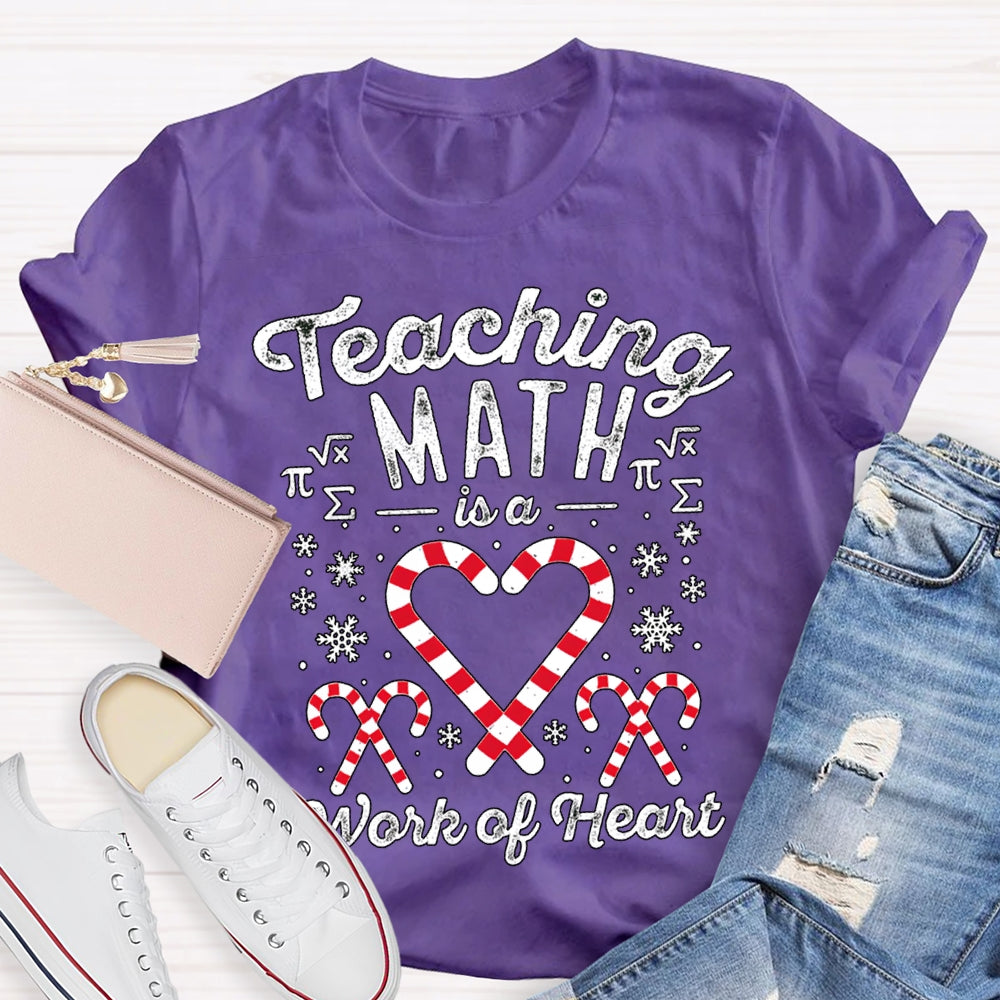 Teaching Math Is A Work Of Heart Candy And Snowflakes T-shirt