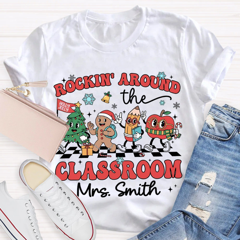 Personalized Name Rockin Around The Classroom Christmas Vibes T-shirt
