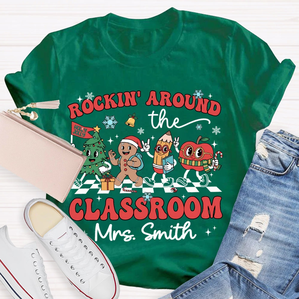 Personalized Name Rockin Around The Classroom Christmas Vibes T-shirt
