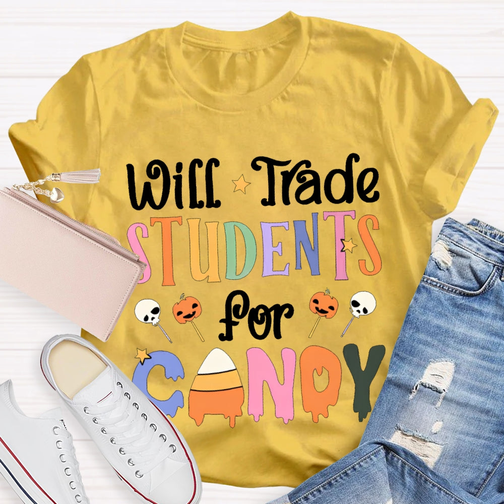 Will Trade Students For Candy Teacher Halloween Shirt