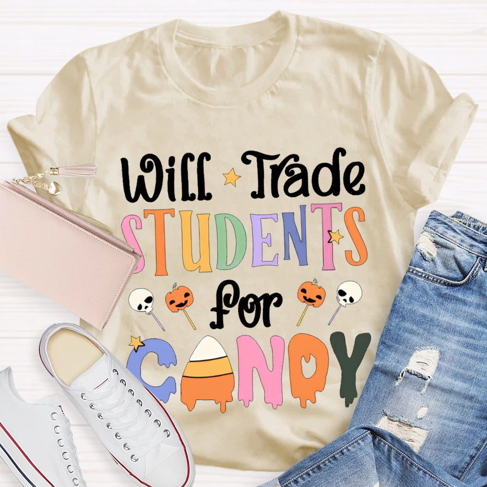 Will Trade Students For Candy Teacher Halloween Shirt