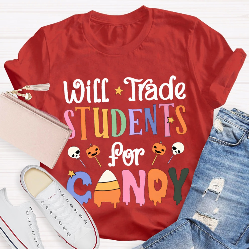 Will Trade Students For Candy Teacher Halloween Shirt