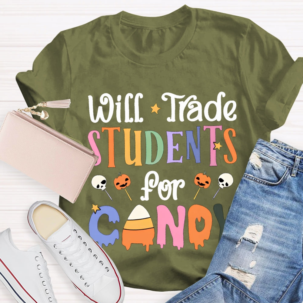 Will Trade Students For Candy Teacher Halloween Shirt