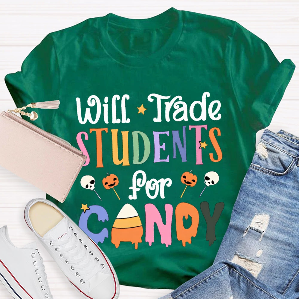 Will Trade Students For Candy Teacher Halloween Shirt