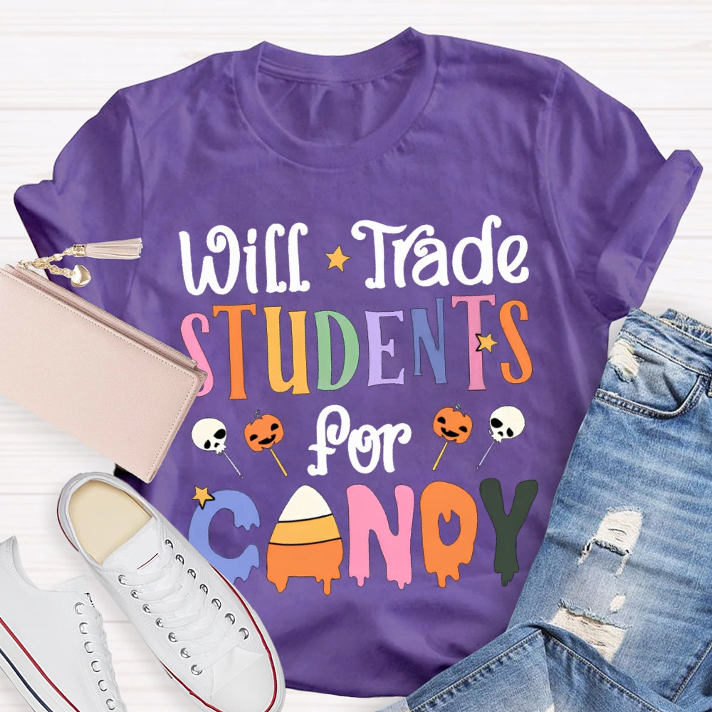 Will Trade Students For Candy Teacher Halloween Shirt