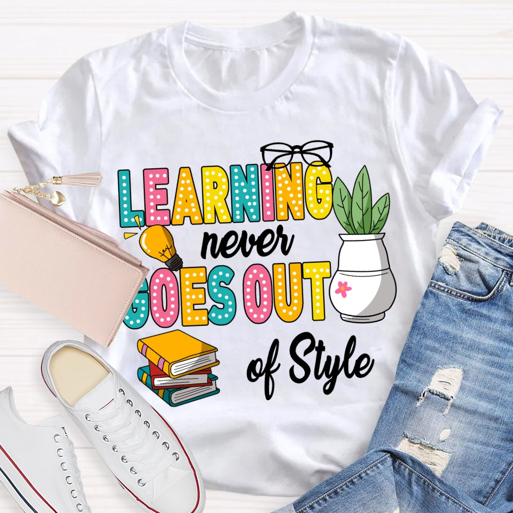 Learning Never Goes Out Of Style Coloring Books T-shirt