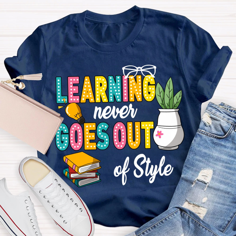 Learning Never Goes Out Of Style Coloring Books T-shirt