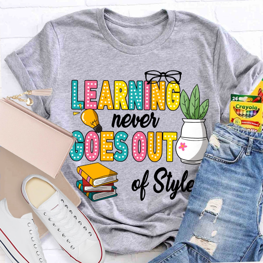 Learning Never Goes Out Of Style Coloring Books T-shirt