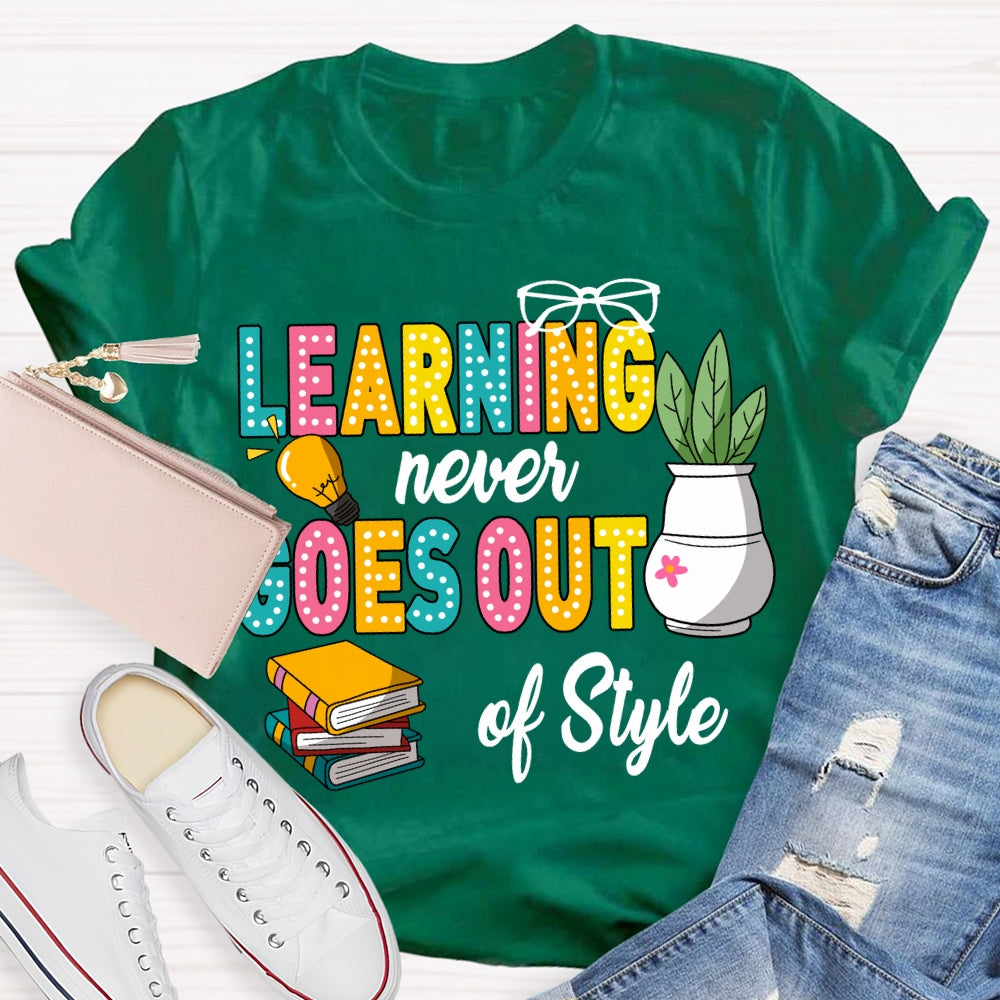 Learning Never Goes Out Of Style Coloring Books T-shirt