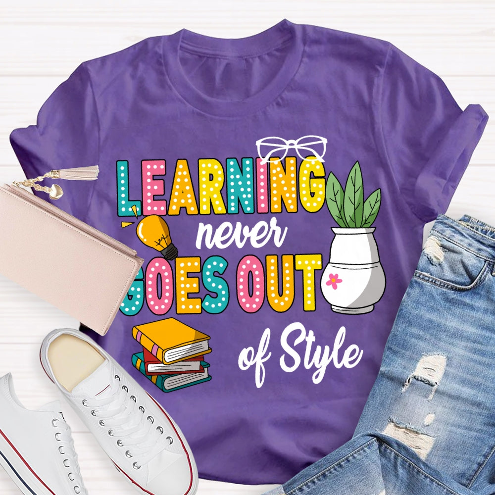 Learning Never Goes Out Of Style Coloring Books T-shirt
