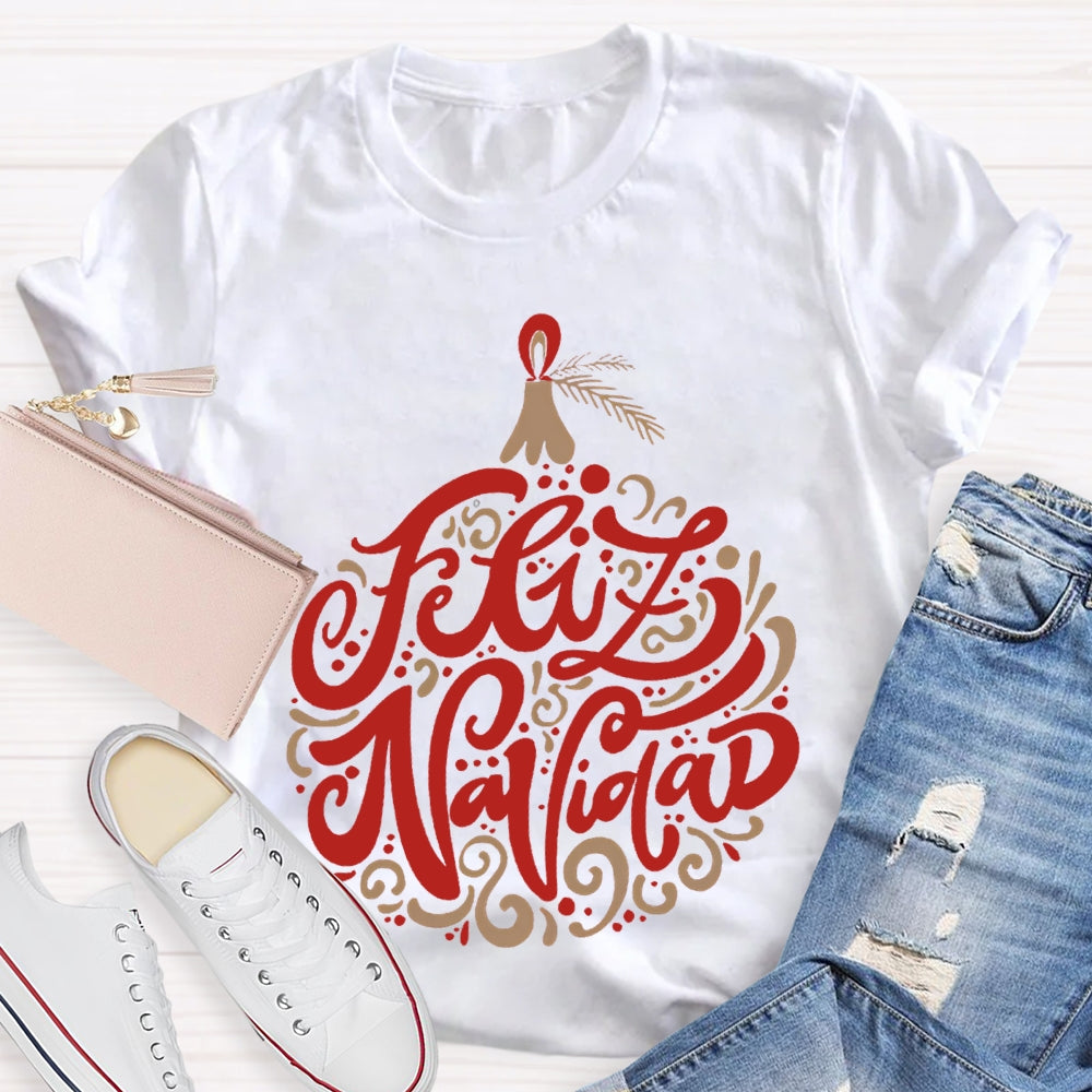 Feliz Navidad Colored Flowers Christmas Bilingual Teacher T-shirt