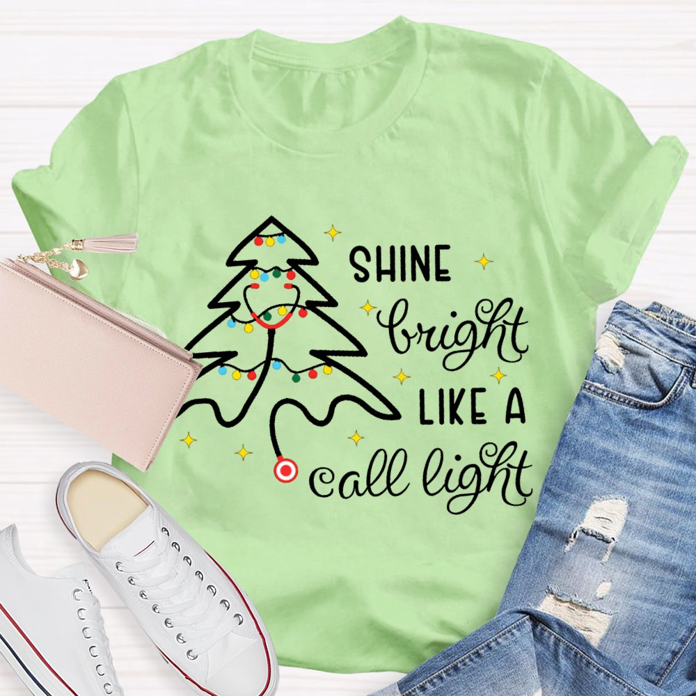 Shine Bright Like A Call Light School Nurse Christmas Stethoscope Tree T-shirt