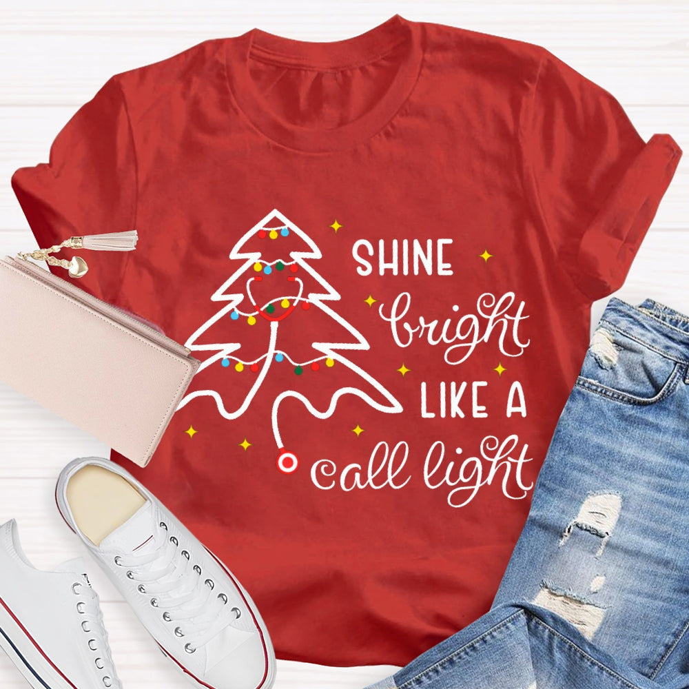 Shine Bright Like A Call Light School Nurse Christmas Stethoscope Tree T-shirt