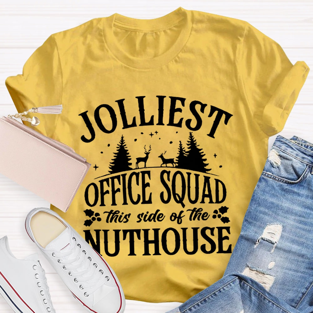 Jolliest Office Squad This Side Of The Nuthouse Christmas Tree And Elk T-shirt