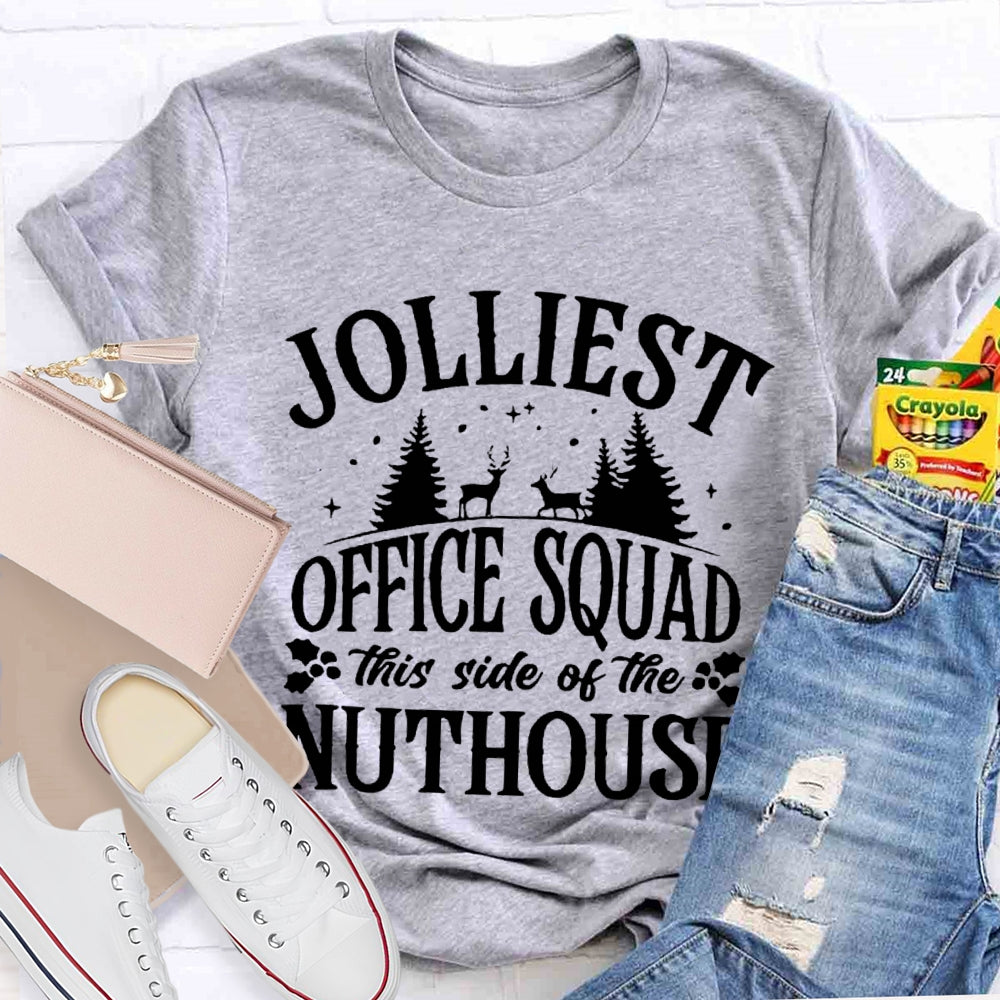 Jolliest Office Squad This Side Of The Nuthouse Christmas Tree And Elk T-shirt