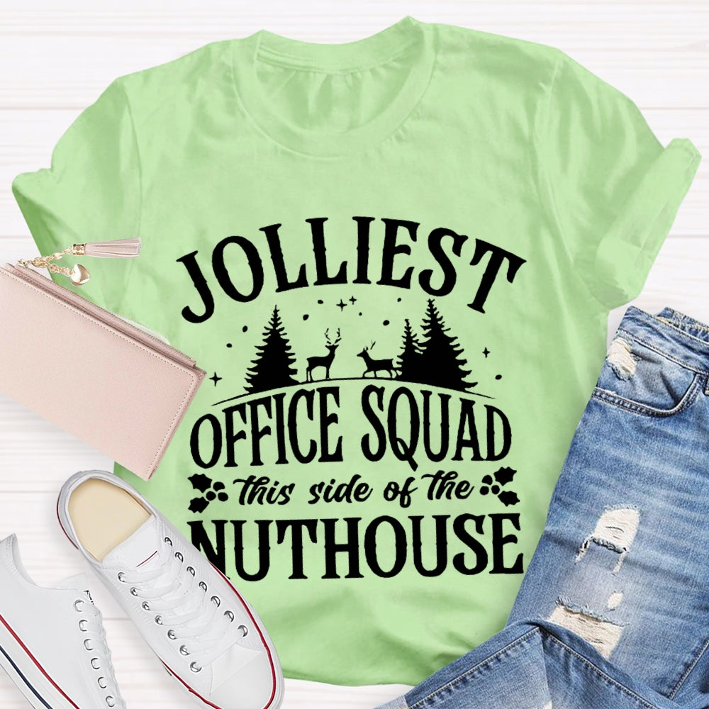 Jolliest Office Squad This Side Of The Nuthouse Christmas Tree And Elk T-shirt