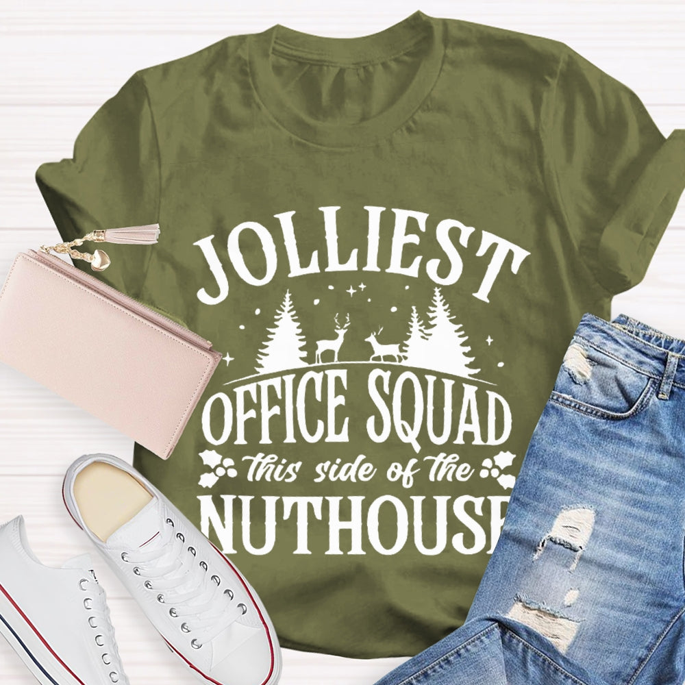 Jolliest Office Squad This Side Of The Nuthouse Christmas Tree And Elk T-shirt