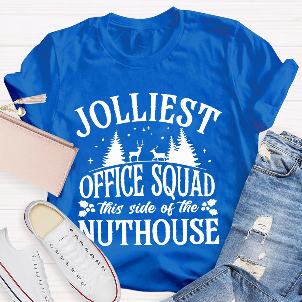 Jolliest Office Squad This Side Of The Nuthouse Christmas Tree And Elk T-shirt