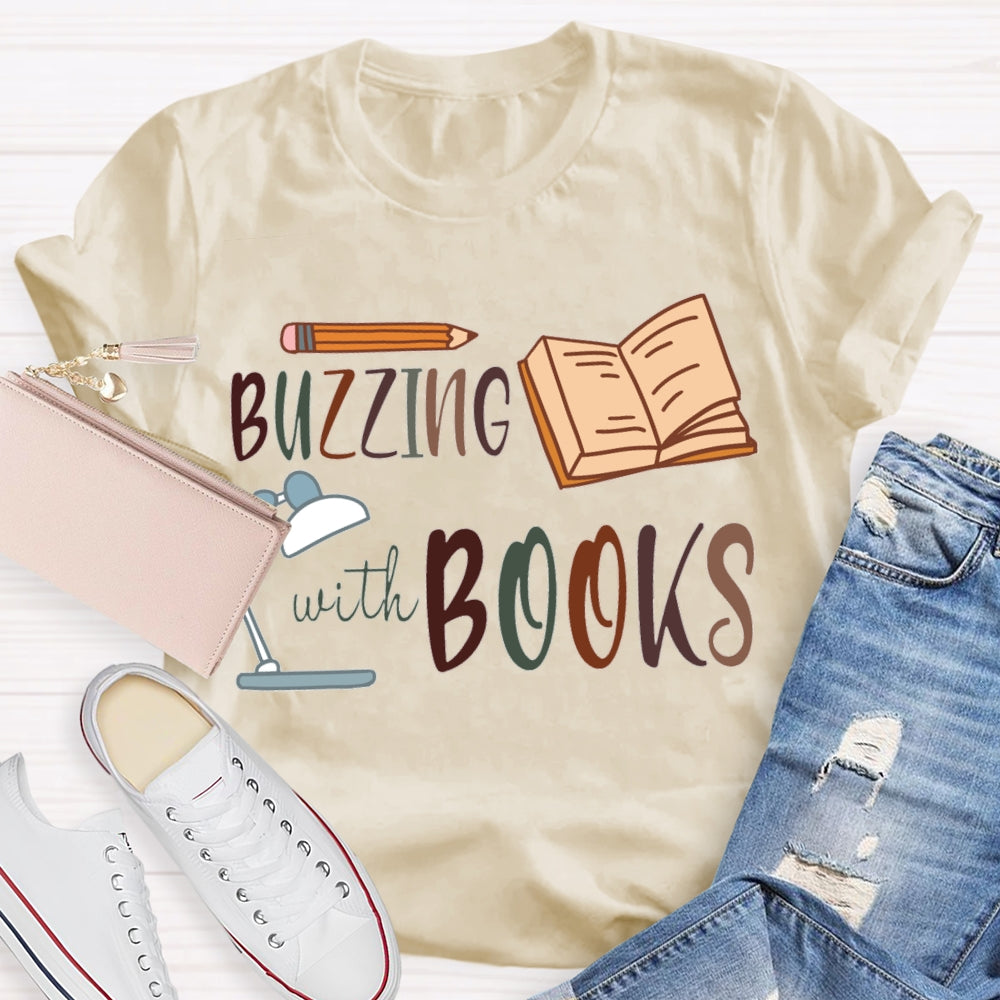 Buzzing With Books Pencils And Books T-shirt
