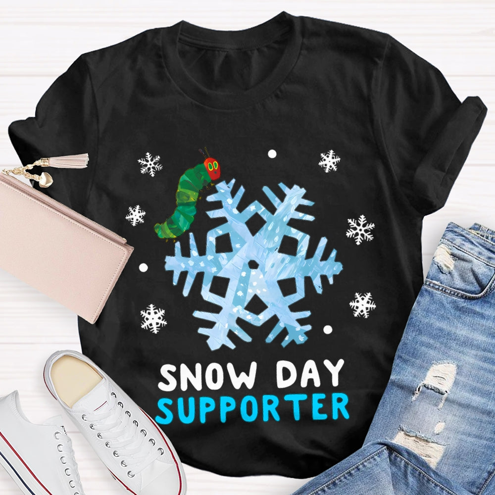 Snow Day Supporter Caterpillars And Snowflakes T-shirt