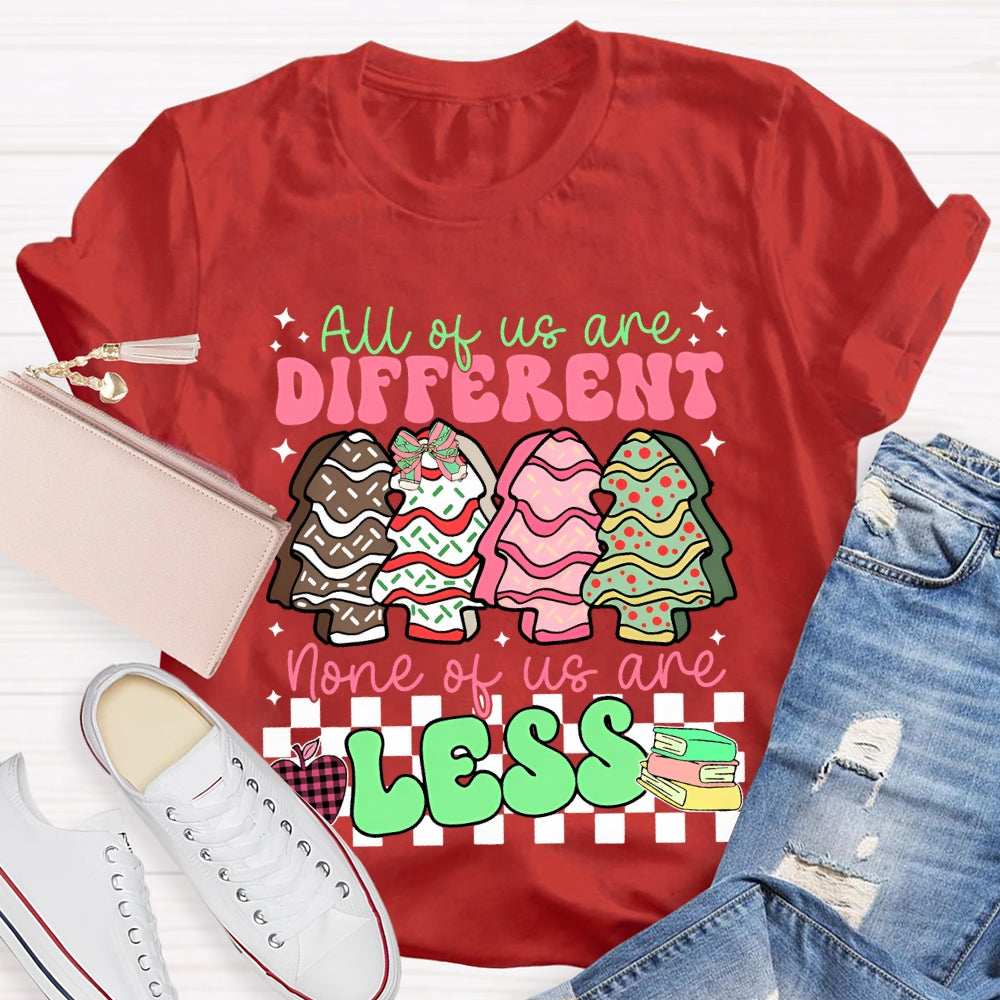 All The Us Are Different None Of Us Are Less Christmas Tree T-shirt