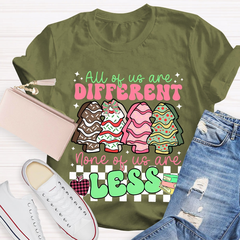 All The Us Are Different None Of Us Are Less Christmas Tree T-shirt