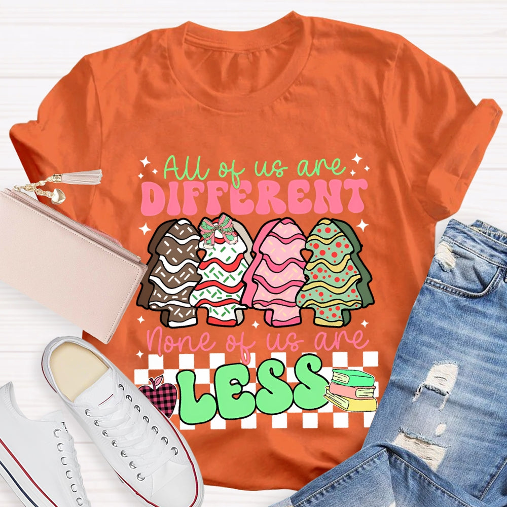All The Us Are Different None Of Us Are Less Christmas Tree T-shirt
