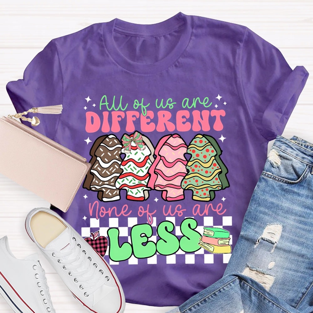 All The Us Are Different None Of Us Are Less Christmas Tree T-shirt