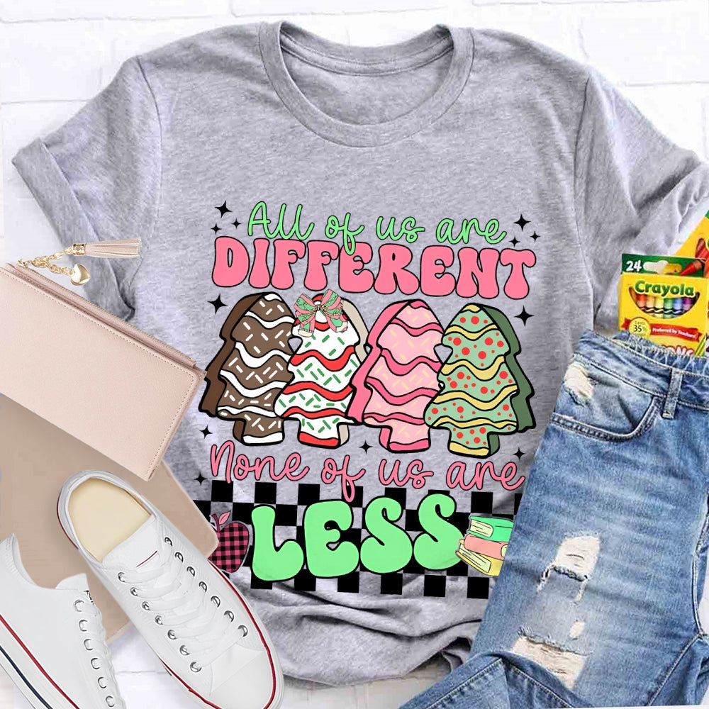 All The Us Are Different None Of Us Are Less Christmas Tree T-shirt