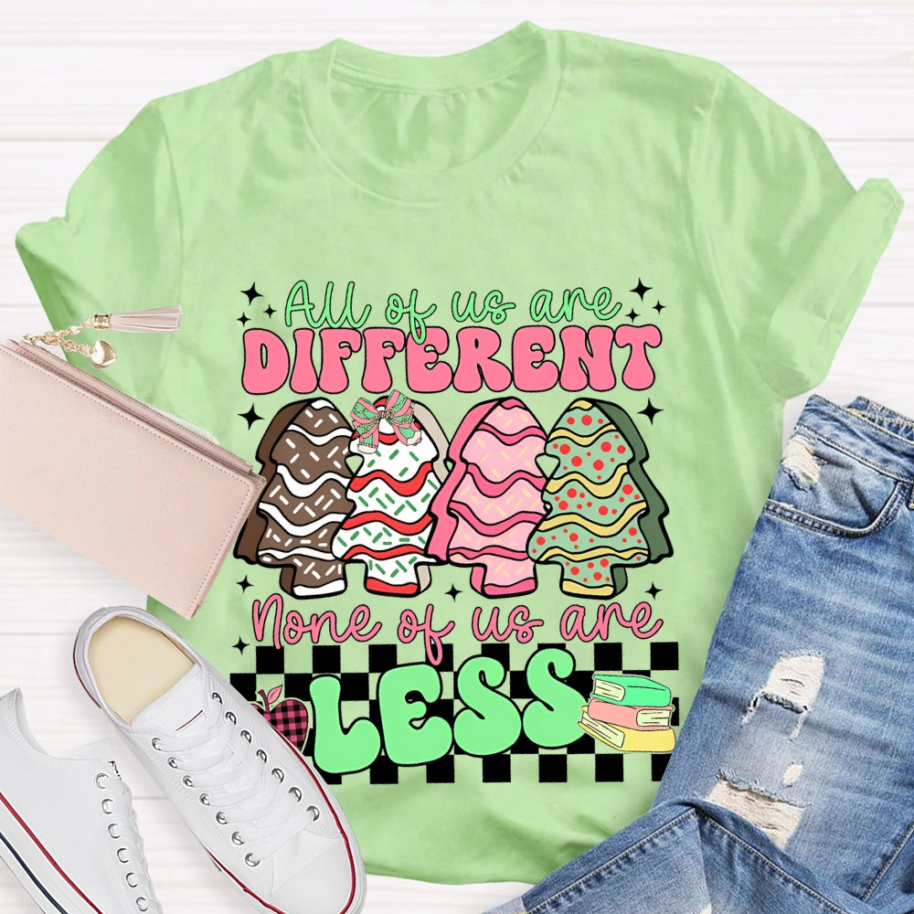 All The Us Are Different None Of Us Are Less Christmas Tree T-shirt
