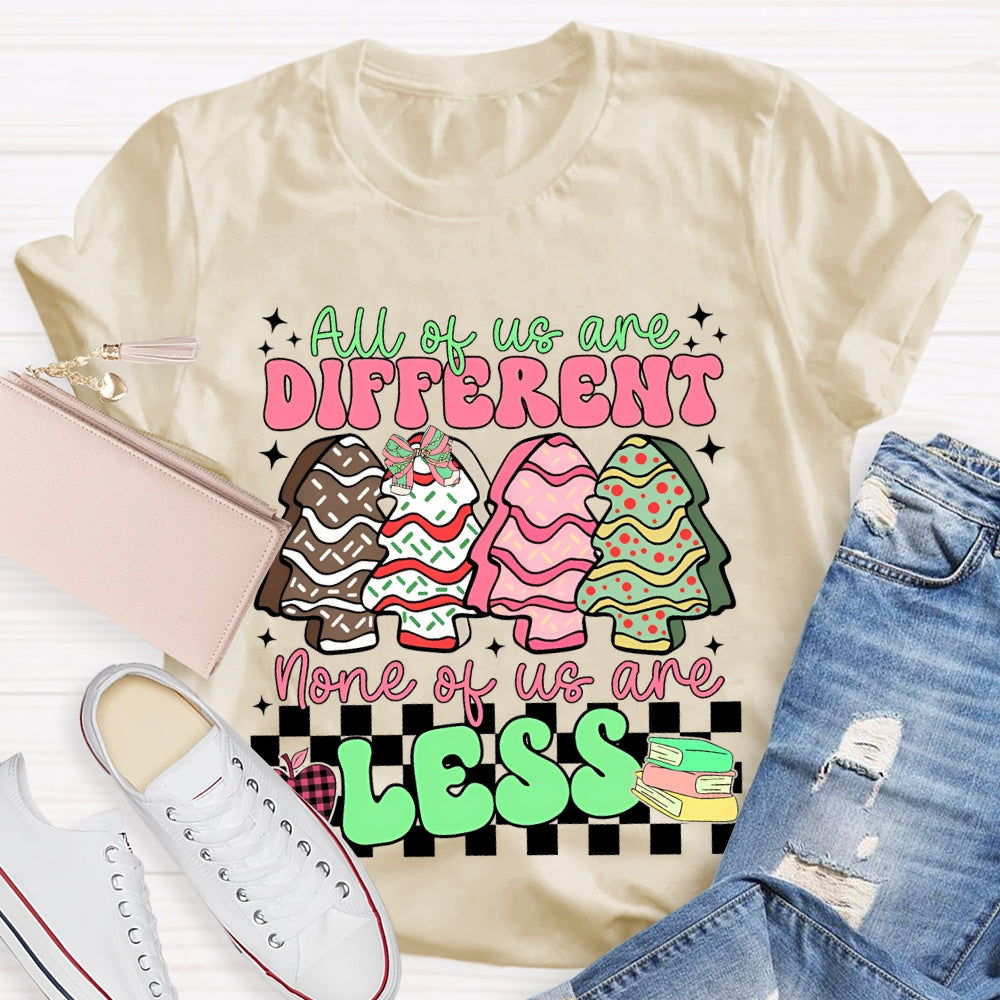 All The Us Are Different None Of Us Are Less Christmas Tree T-shirt
