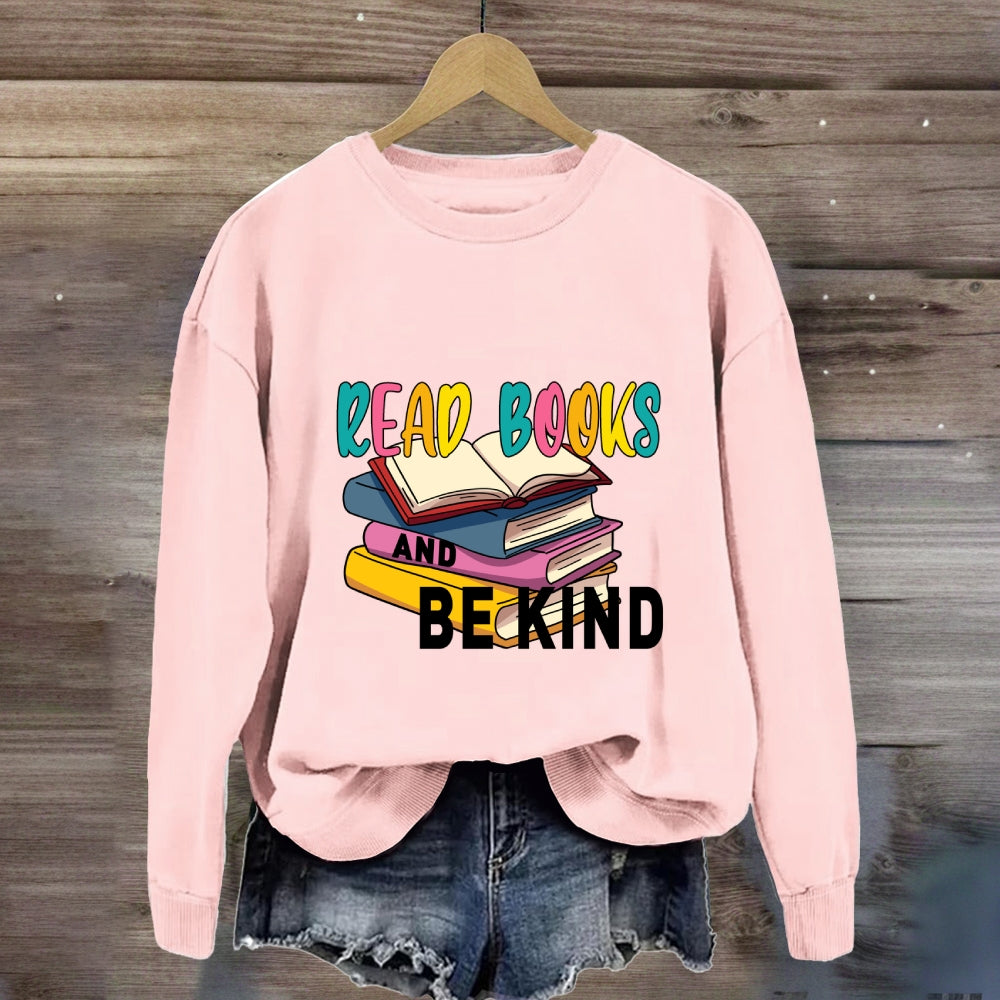 Read Books And Be Kind Sweatshirt