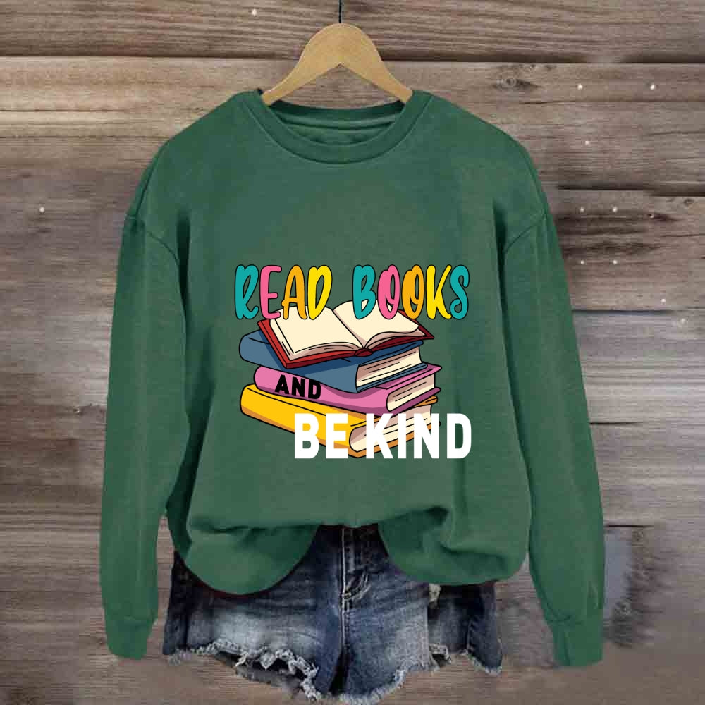 Read Books And Be Kind Sweatshirt