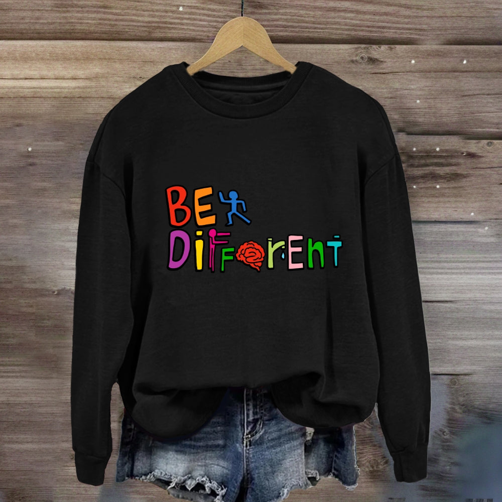Be Different Colorful Letter Sweatshirt