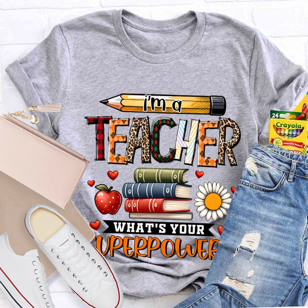 I'M Teacher What'S Your Superpower Apple And Coloring Book T-shirt