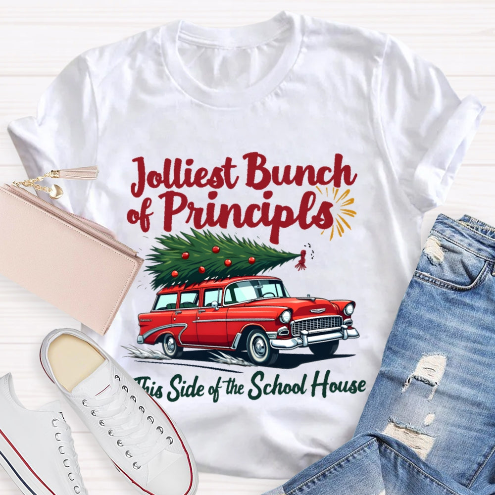 Jolliest Bunch Of Principals This Side Of The School House Christmas T-shirt